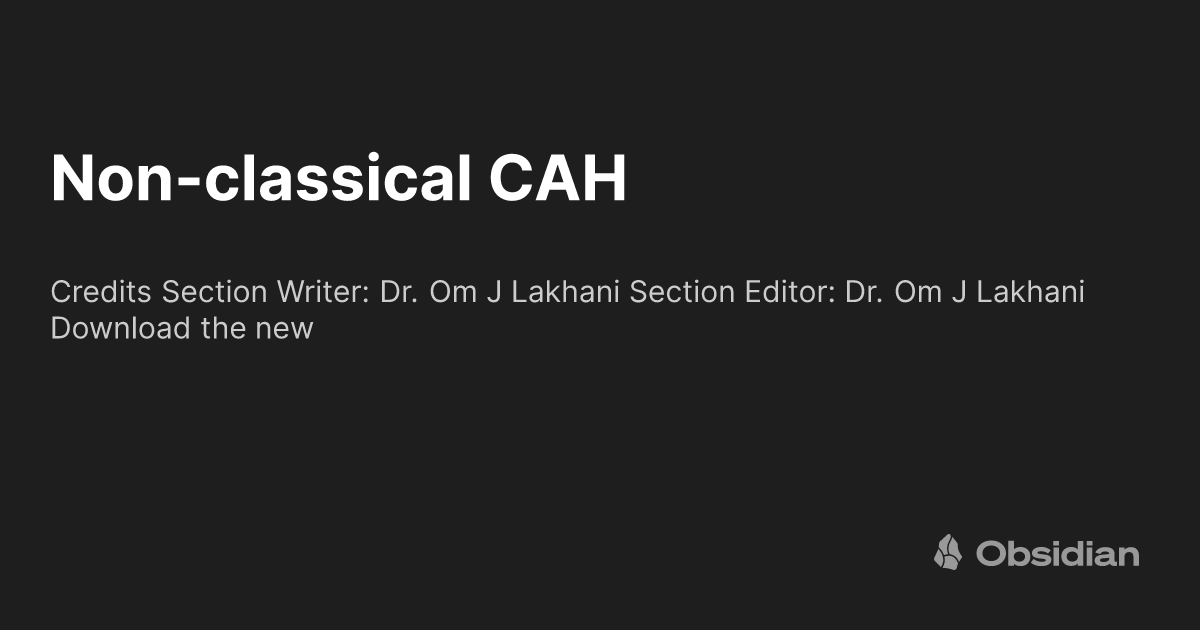 Non classical CAH Notes In Endocrinology Obsidian Publish non-classical-cah-notes-in-endocrinology-obsidian-publish