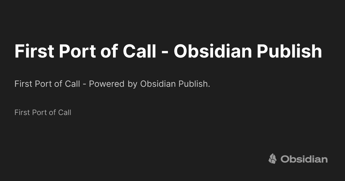 first-port-of-call-obsidian-publish