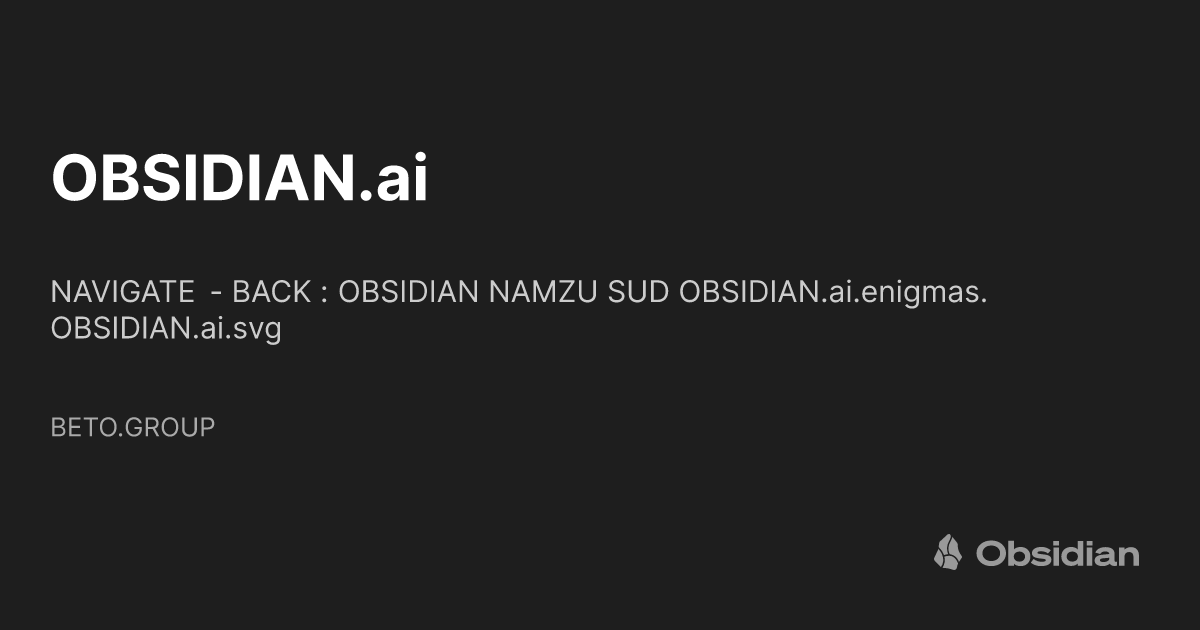 Obsidian ai beto group