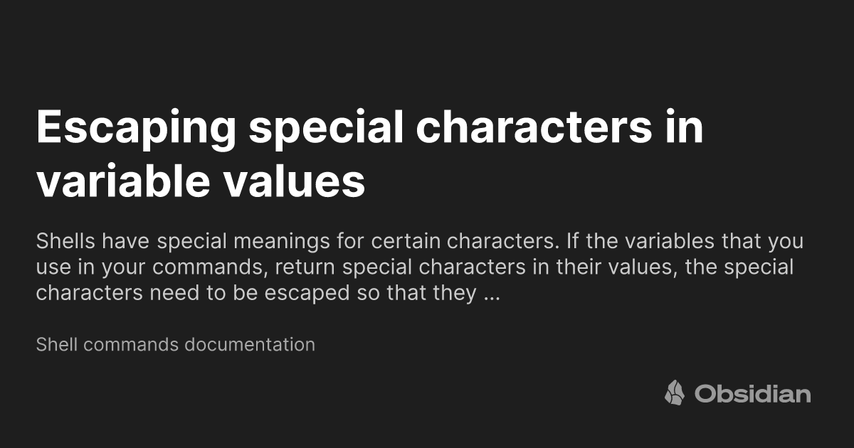 escaping-special-characters-in-variable-values-shell-commands