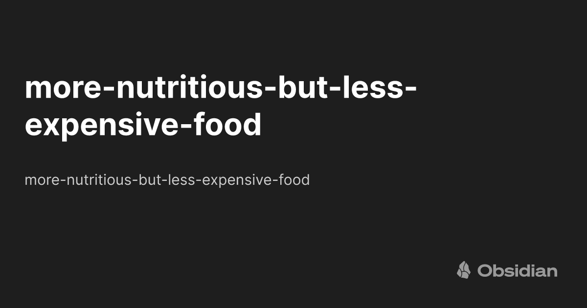 more-nutritious-but-less-expensive-food