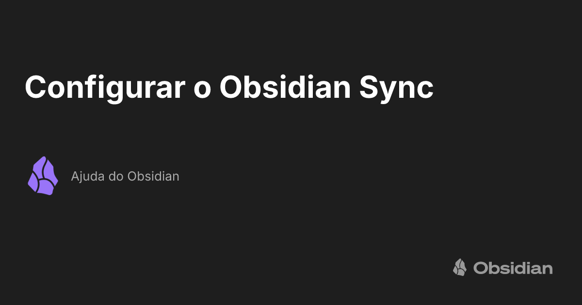 Configurar o Obsidian Sync - Ajuda do Obsidian