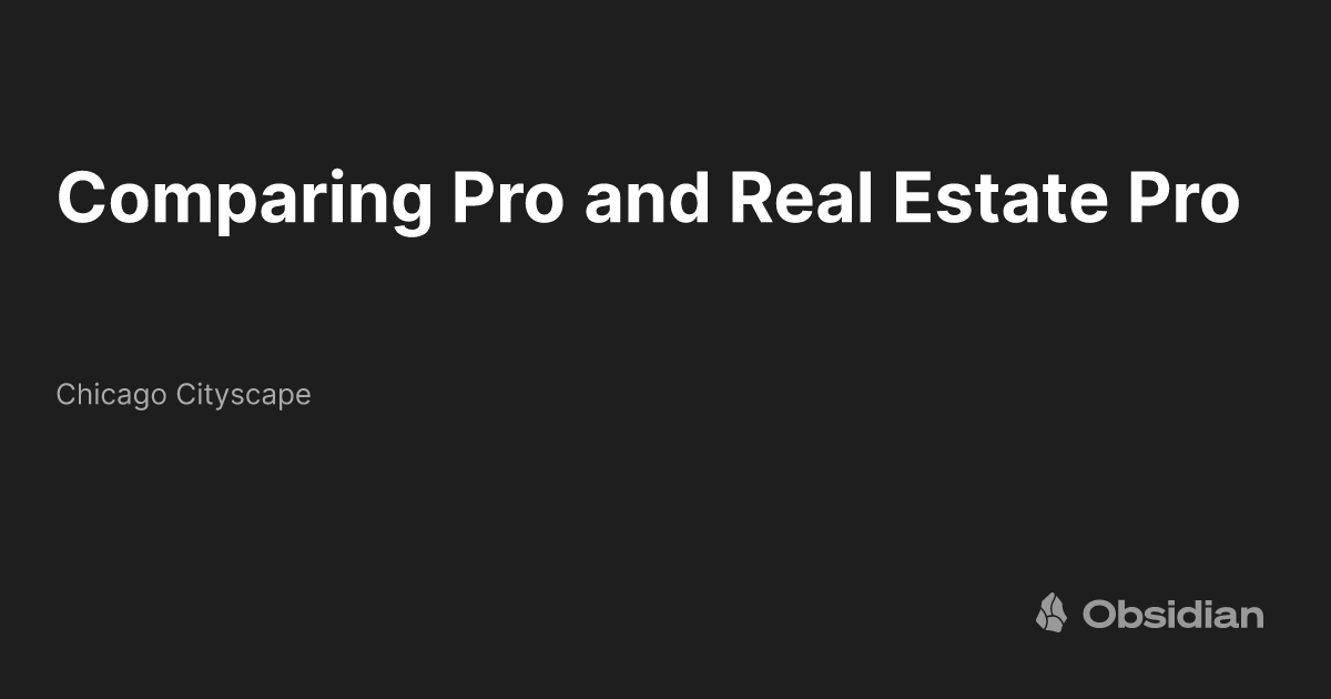 Comparing Pro and Real Estate Pro - Chicago Cityscape