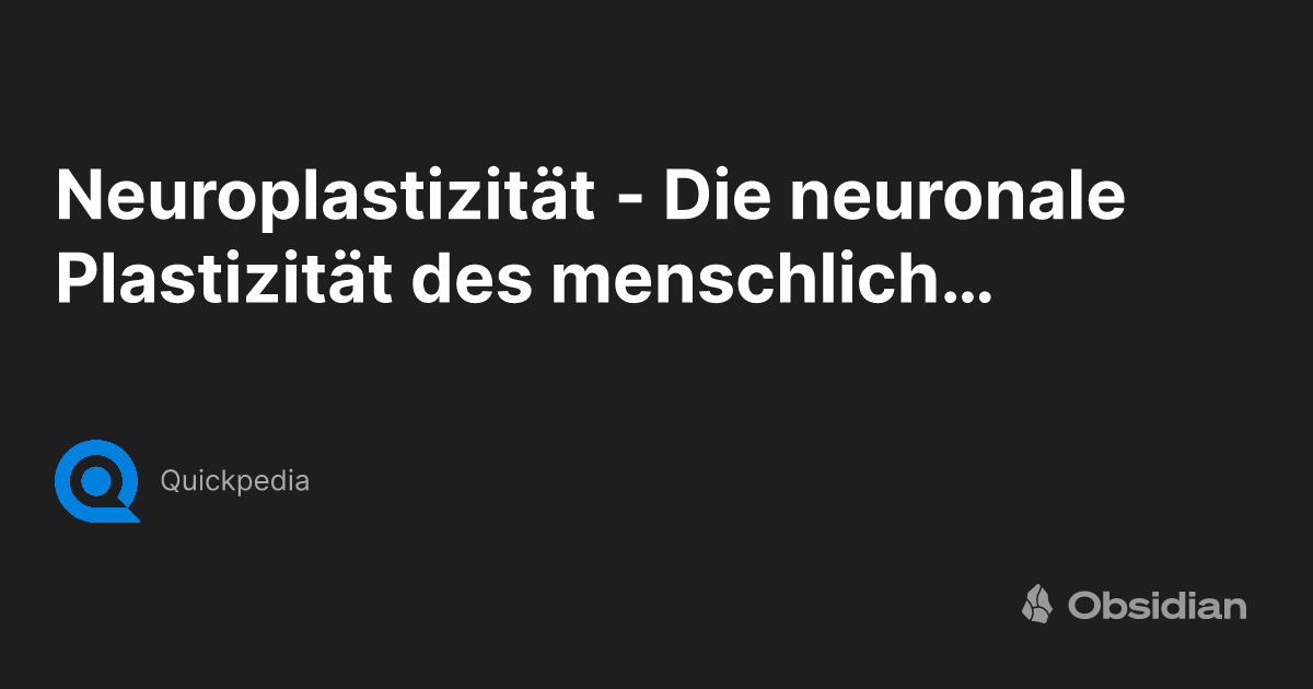 Neuroplastizität - Die neuronale Plastizität des menschlichen Gehirns ...