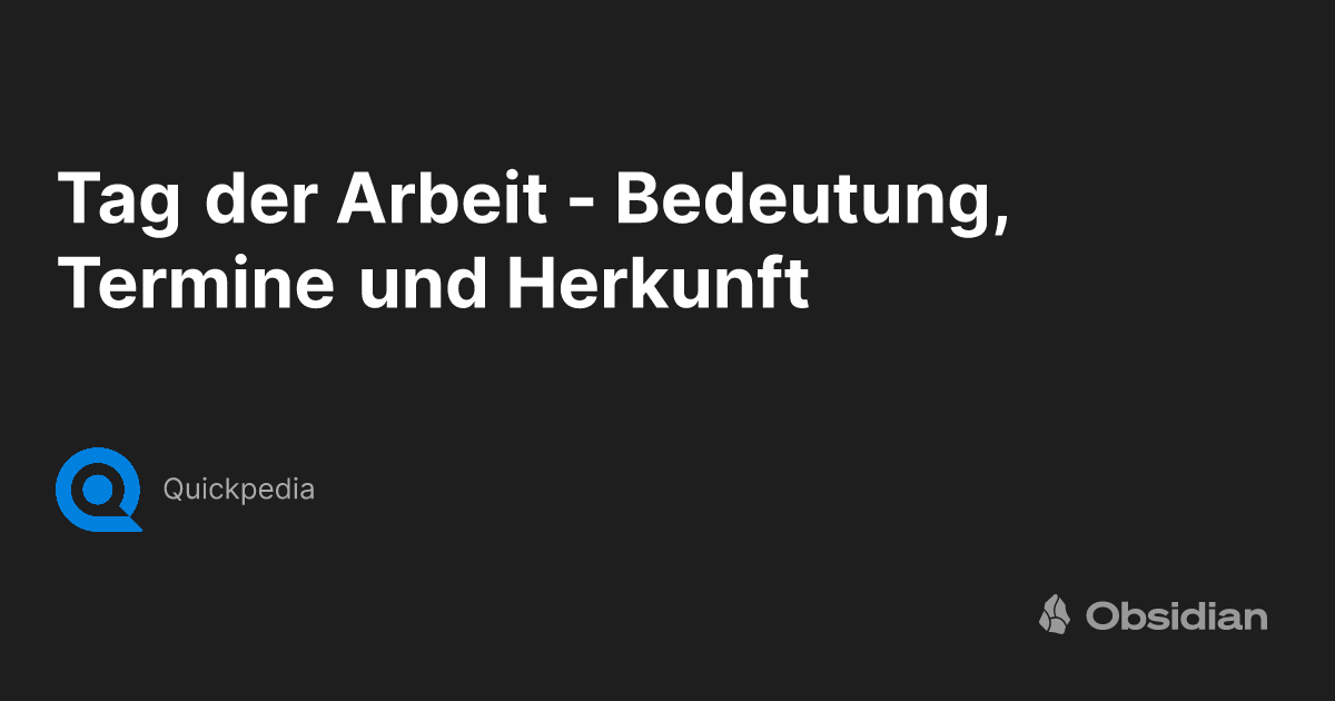 Seit Wann Gibt Es Den Tag Der Arbeit quickpedia.de