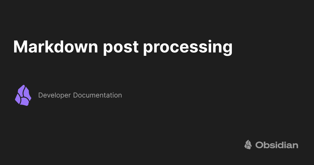 Markdown post processing Developer Documentation