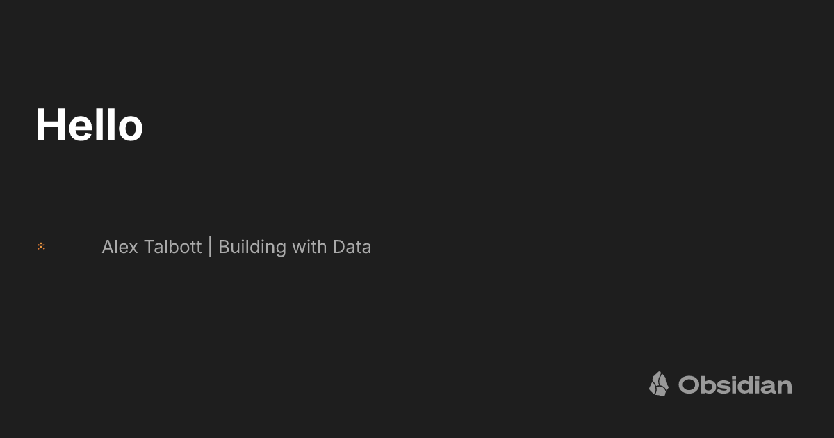 Hello - Alex Talbott | Building with Data
