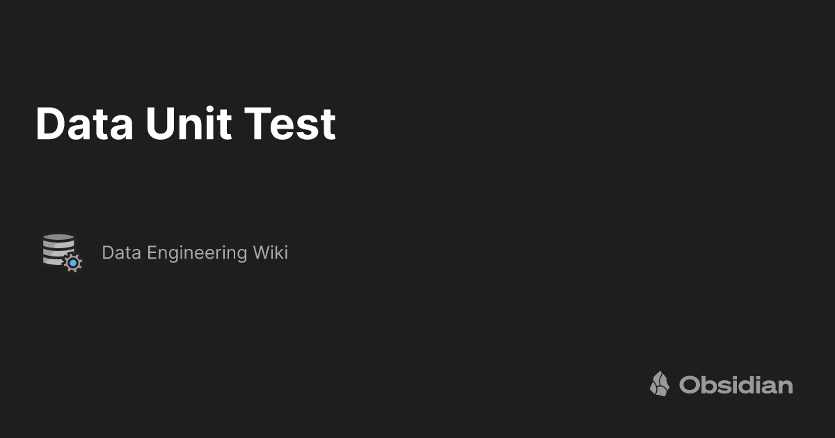Data Unit Test Data Engineering Wiki