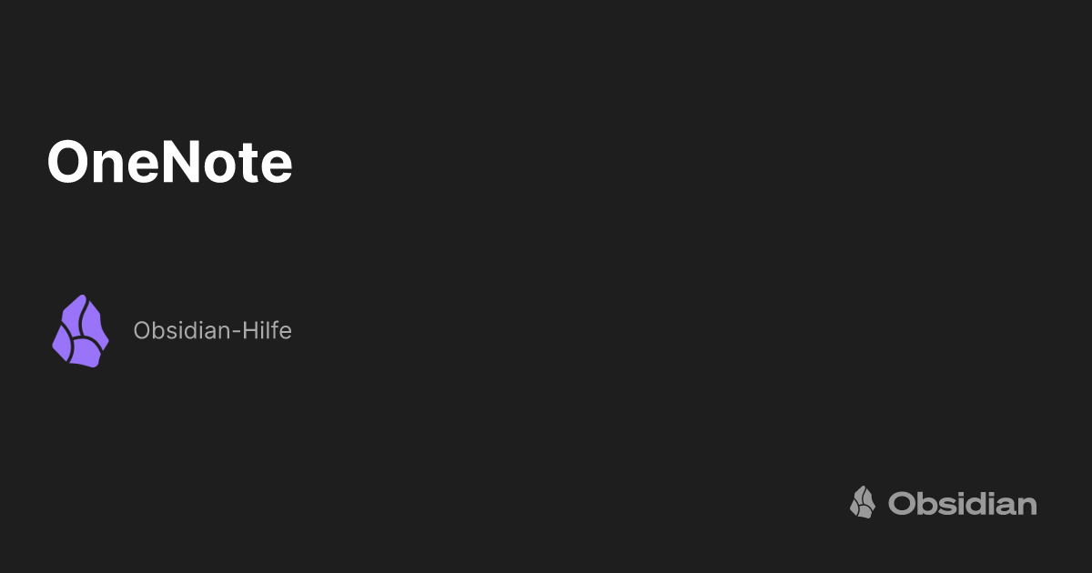 OneNote - Obsidian-Hilfe