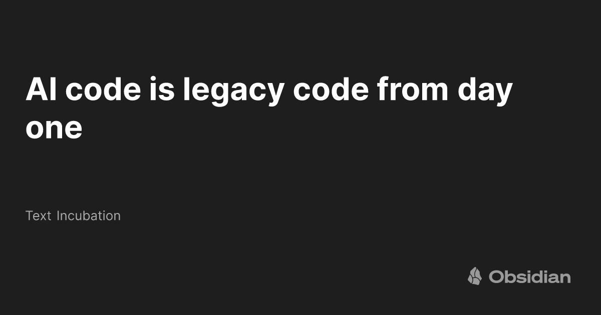 de is legacy code from day one - Text Incubation