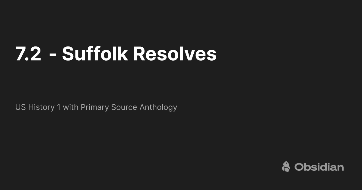 7.2 - Suffolk Resolves - US History 1 with Primary Source Anthology ...