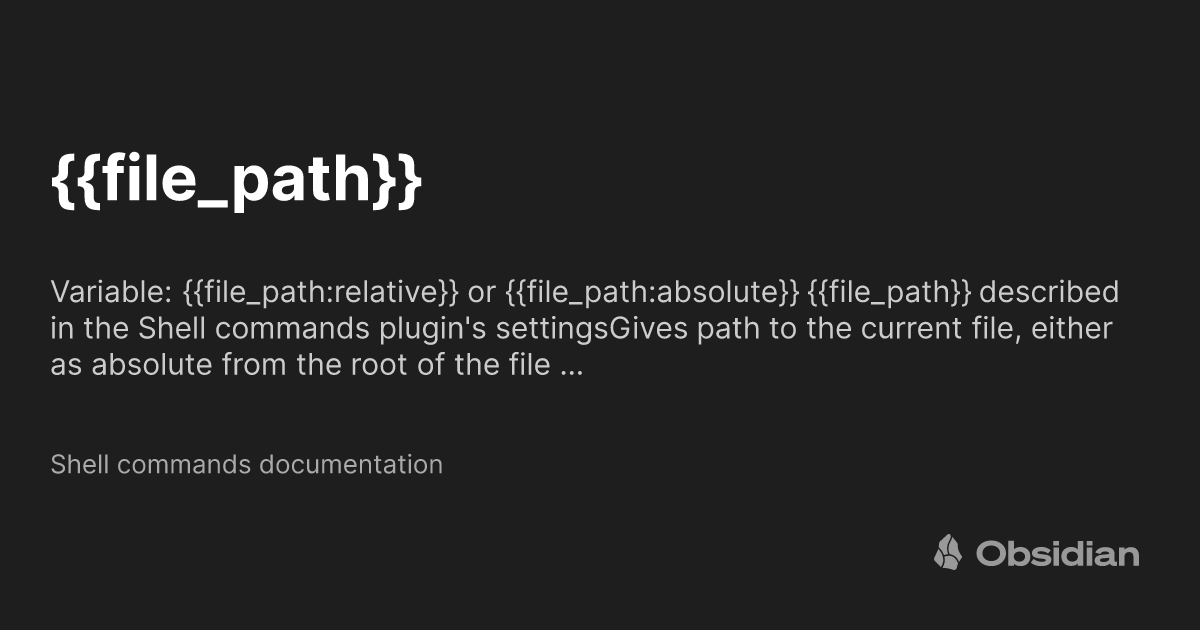 {{file_path}} - Shell commands documentation - Obsidian Publish