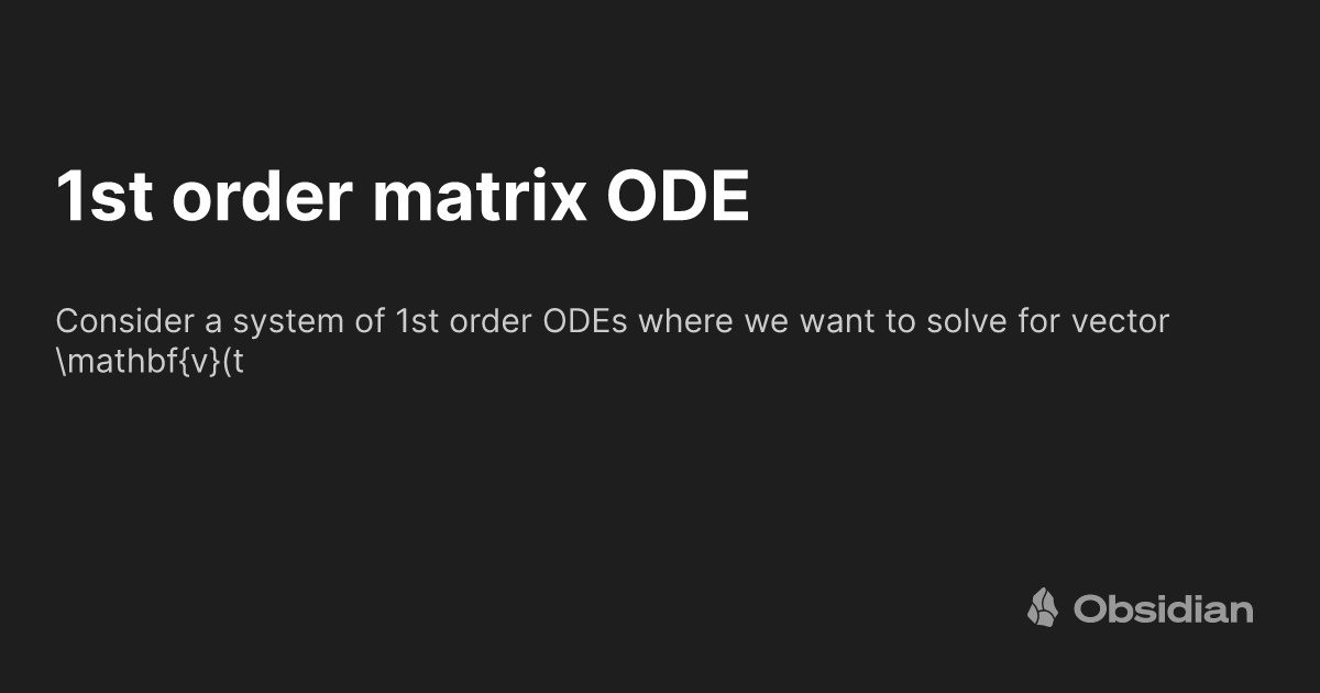 1st order matrix ODE - The Quantum Well - Obsidian Publish