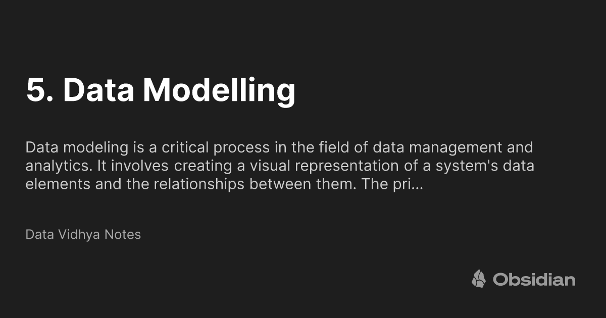 Data Modelling Note 5. Data Modelling - Data Vidhya Notes - Obsidian Publish