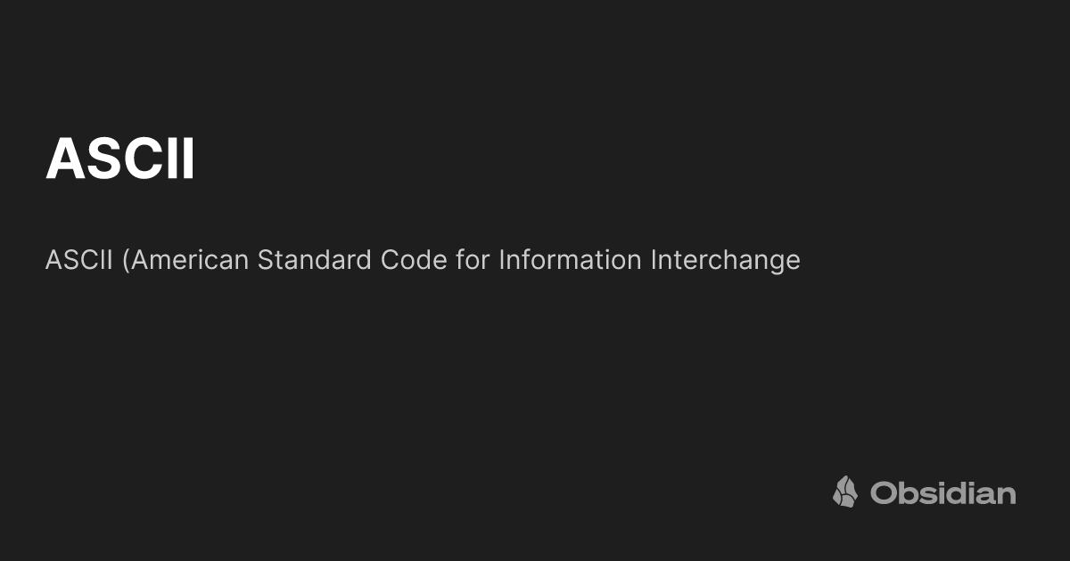 ASCII - Obsidian Publish