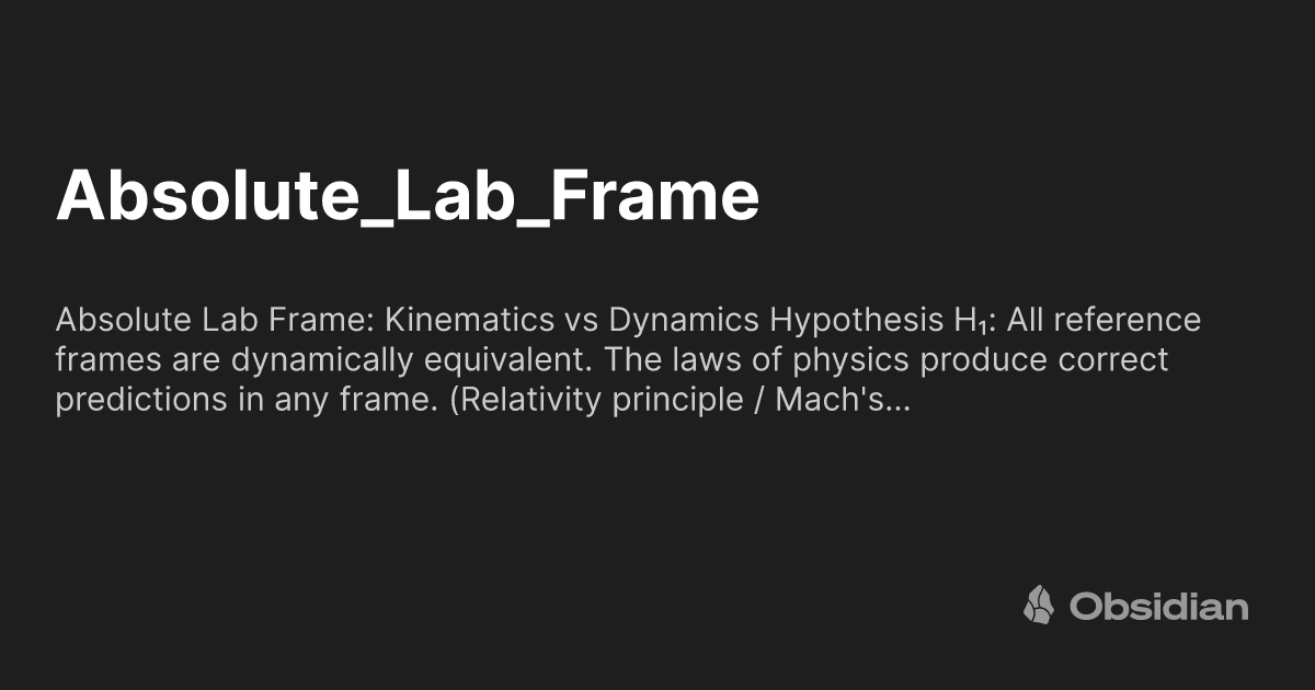 Absolute Reference Frame Absolute_Lab_Frame - Obsidian Publish