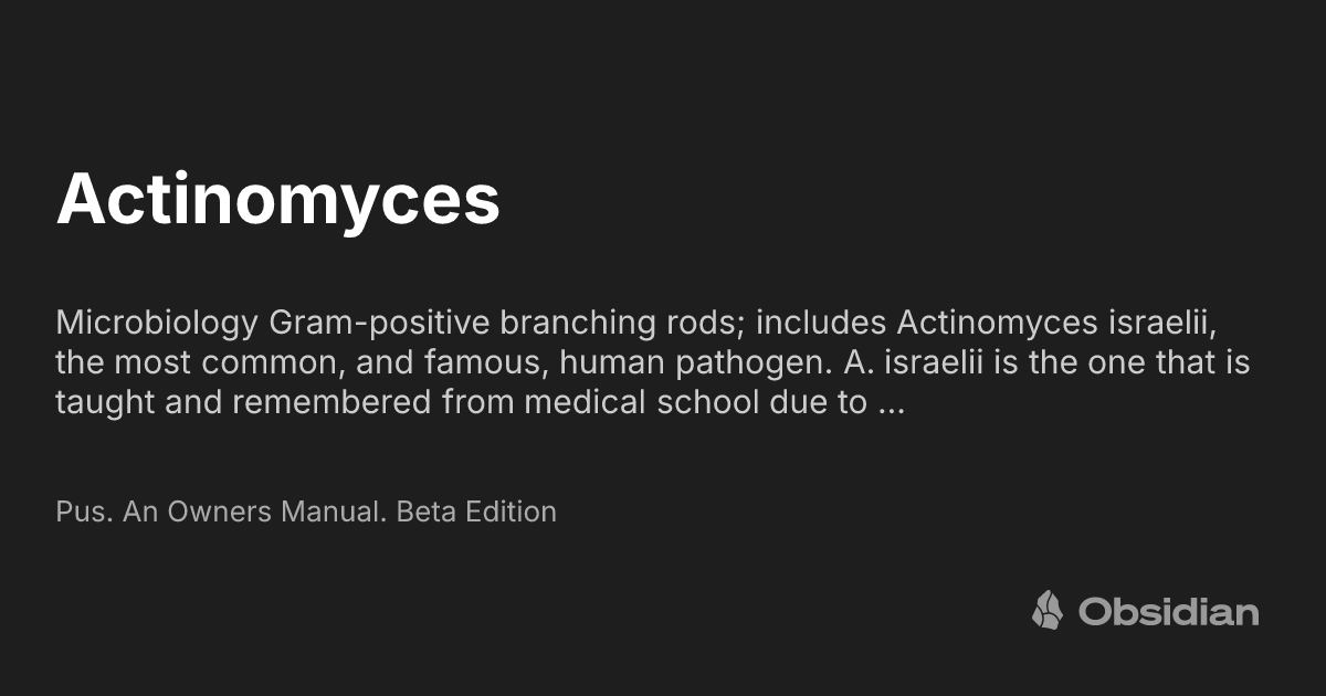 Actinomyces Radingae Actinomyces - Pus. An Owners Manual. Beta Edition - Obsidian Publish