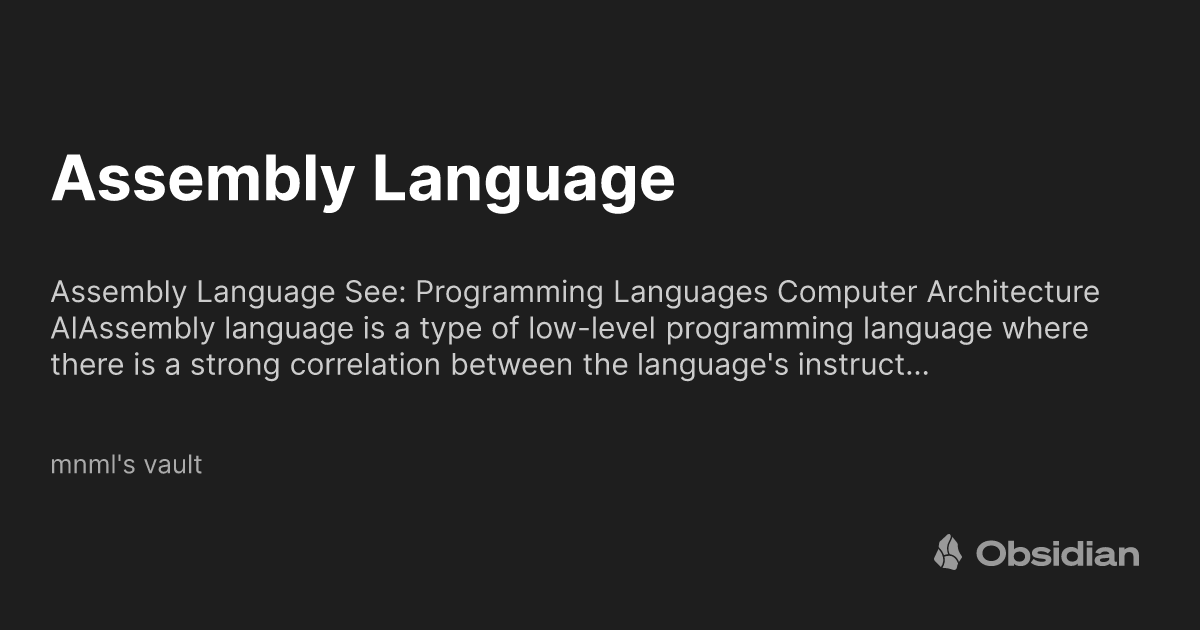 Assembly Language - mnml's vault - Obsidian Publish