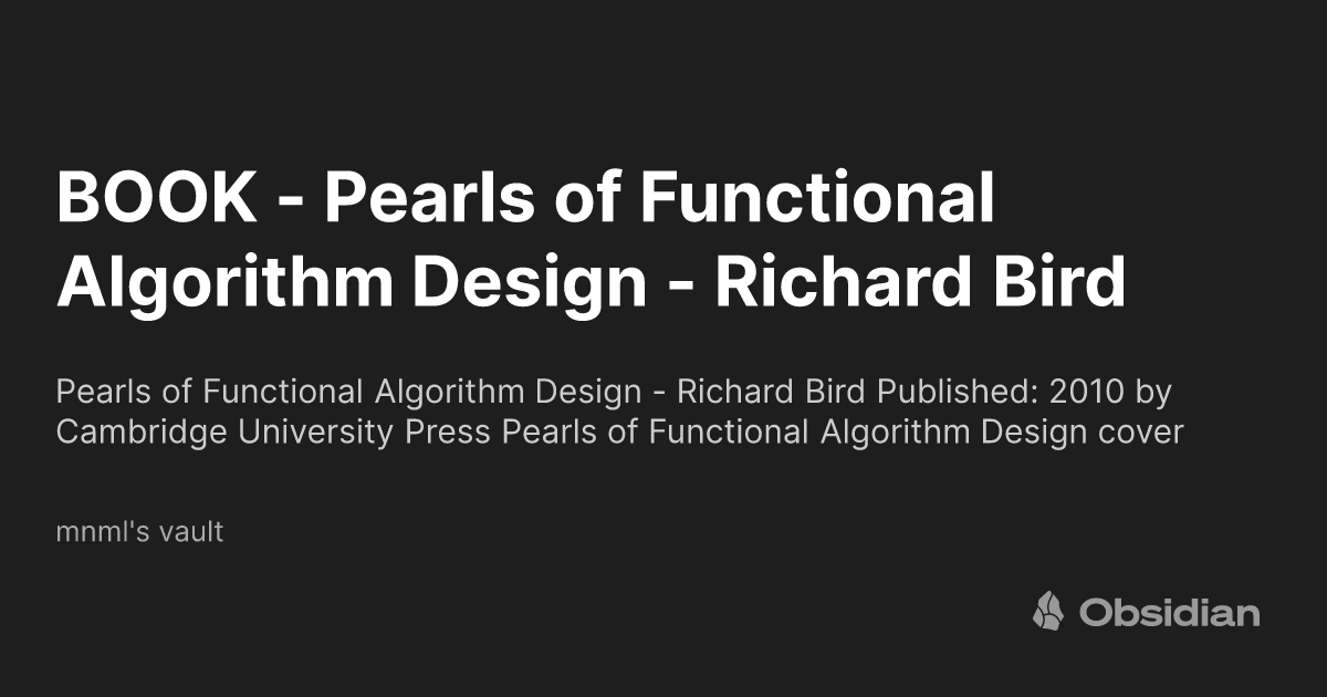 BOOK - Pearls of Functional Algorithm Design - Richard Bird - mnml's ...