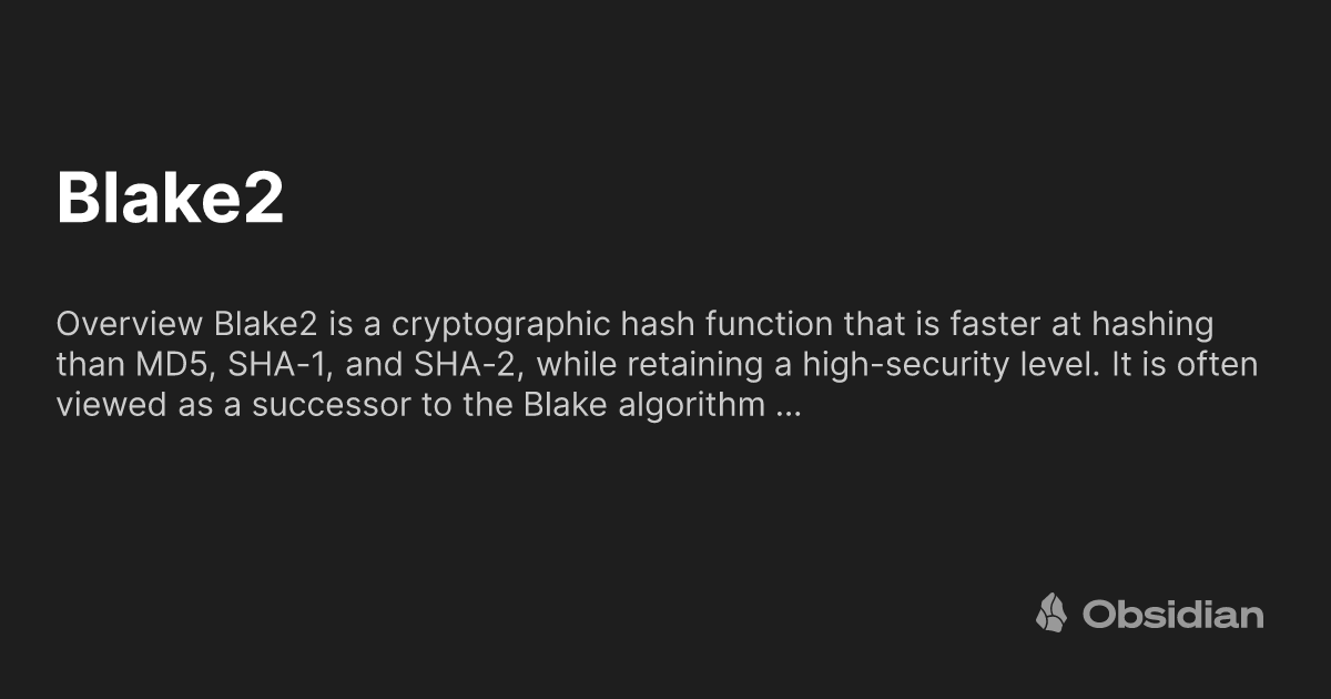 Blake2b Hash Algorithm Blake2 - Obsidian Publish