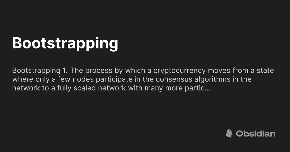 Bootstrapping - Obsidian Publish