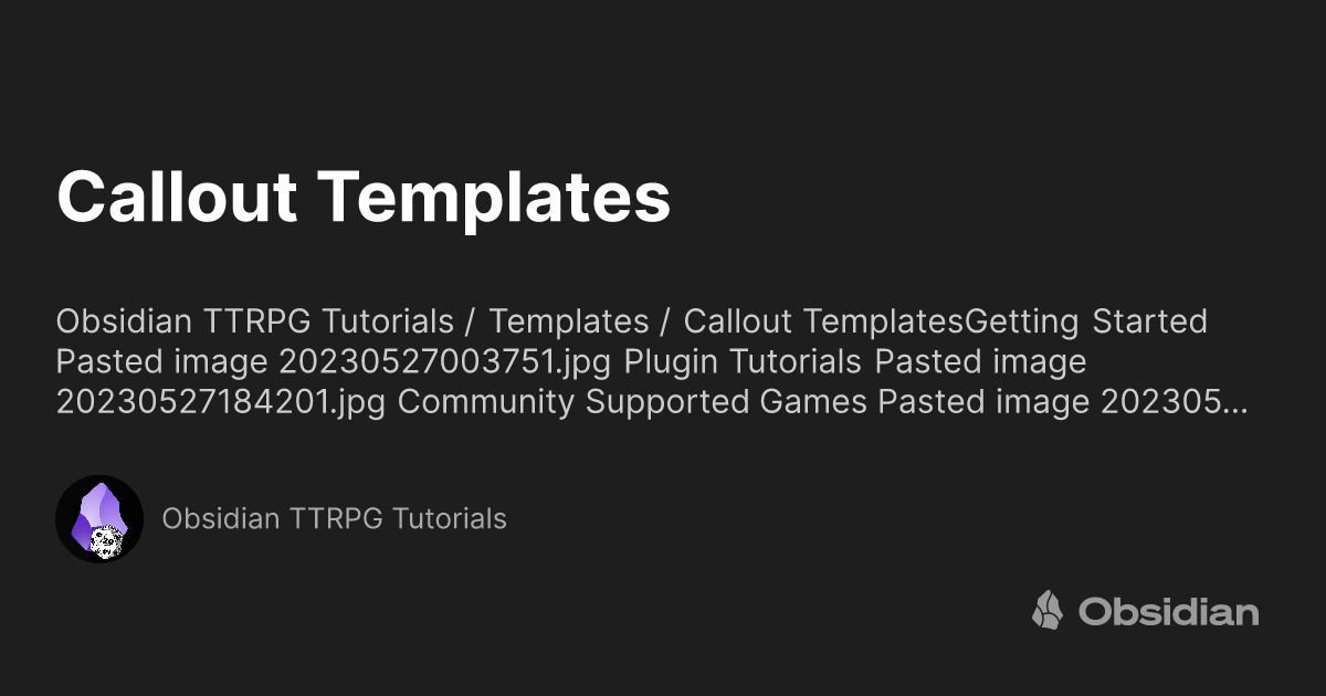 Callout Templates Obsidian TTRPG Tutorials Callout Templates Obsidian TTRPG Tutorials