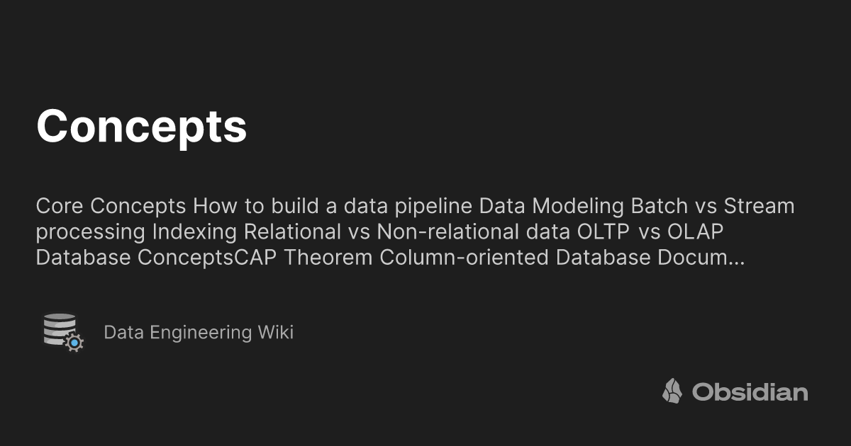 Concepts - Data Engineering Wiki