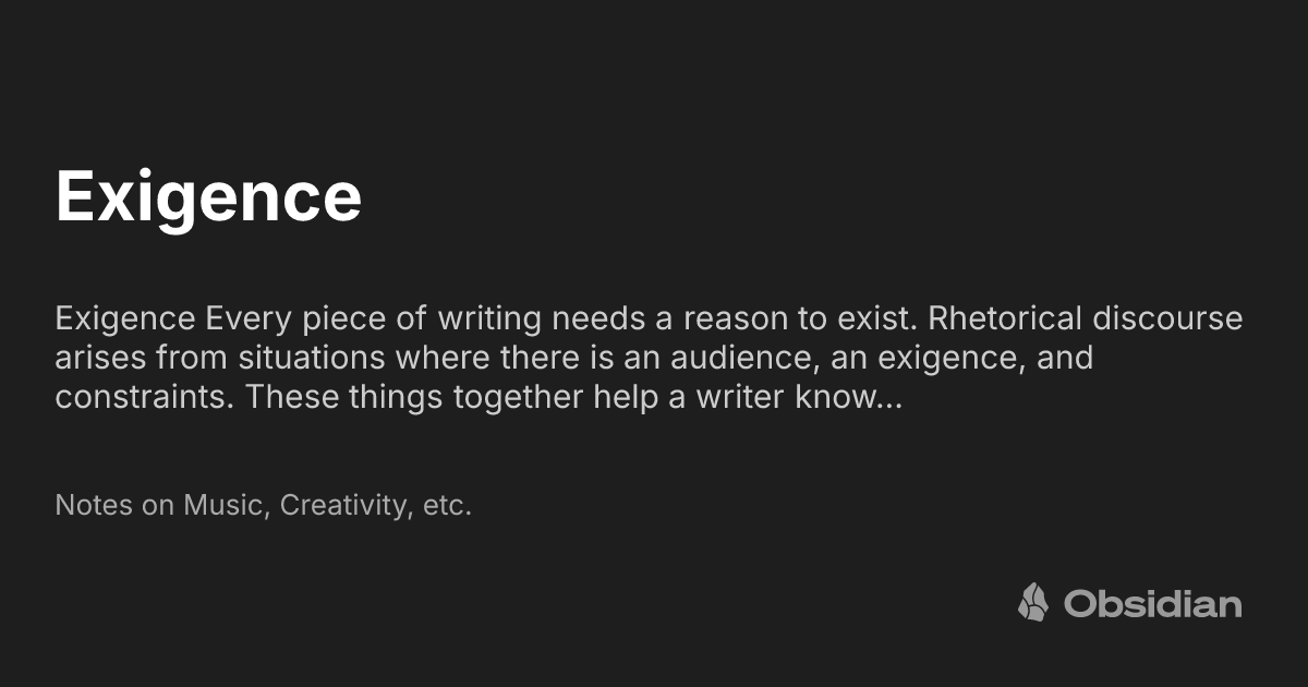 Exigency Visual Exigence - Notes on Music, Creativity, etc. - Obsidian Publish