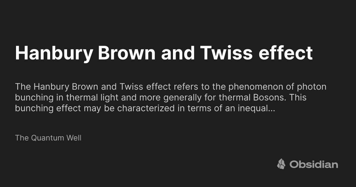 Hanbury Brown and Twiss effect The Quantum Well Obsidian Publish
