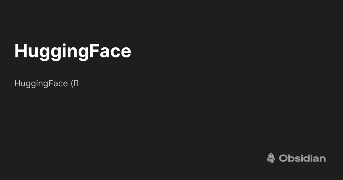 Huggingface Pdf Parser HuggingFace - Obsidian Publish