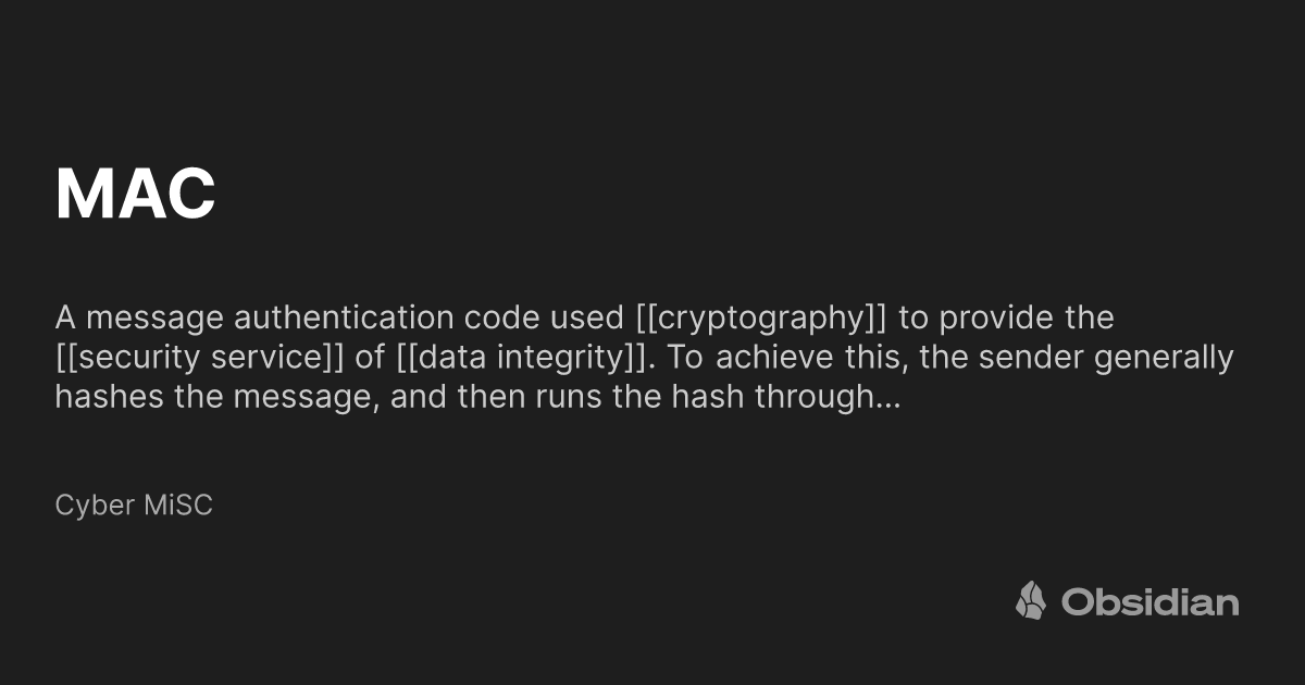Mac In Cyber Security MAC - Cyber MiSC - Obsidian Publish