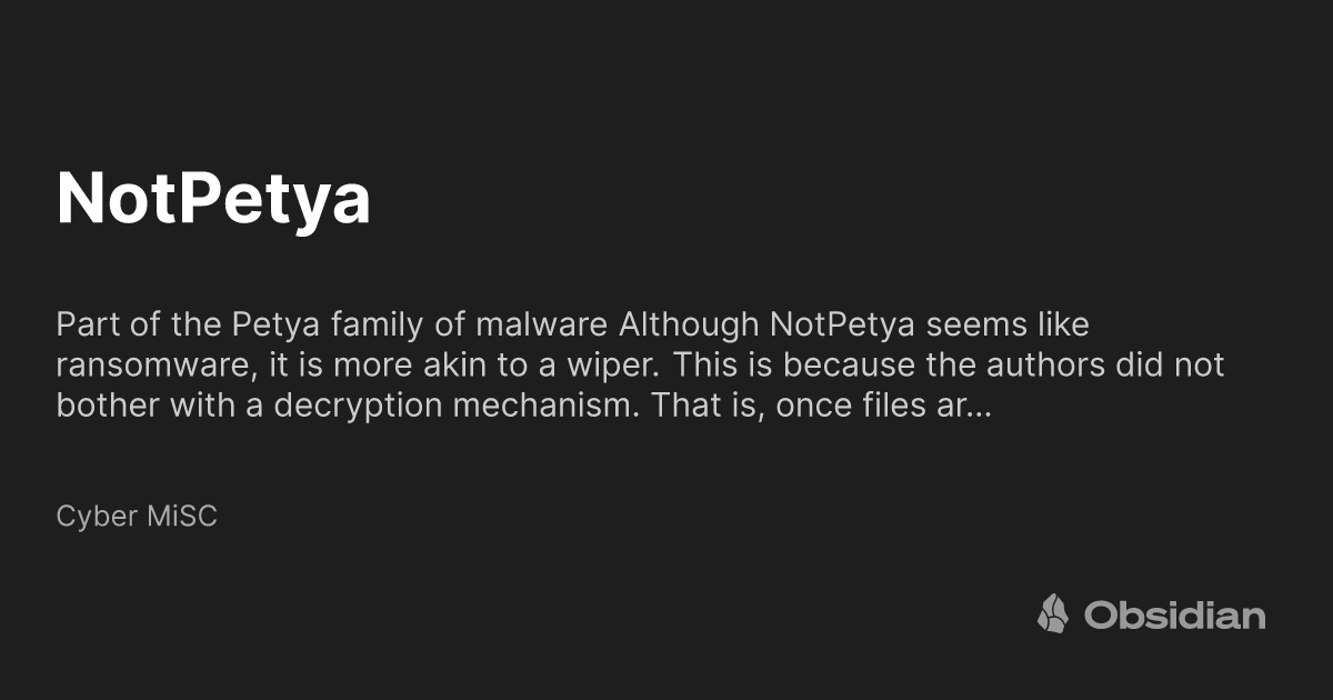 NotPetya - Cyber MiSC - Obsidian Publish