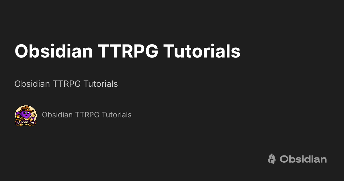 Md Tutorials Obsidian TTRPG Tutorials