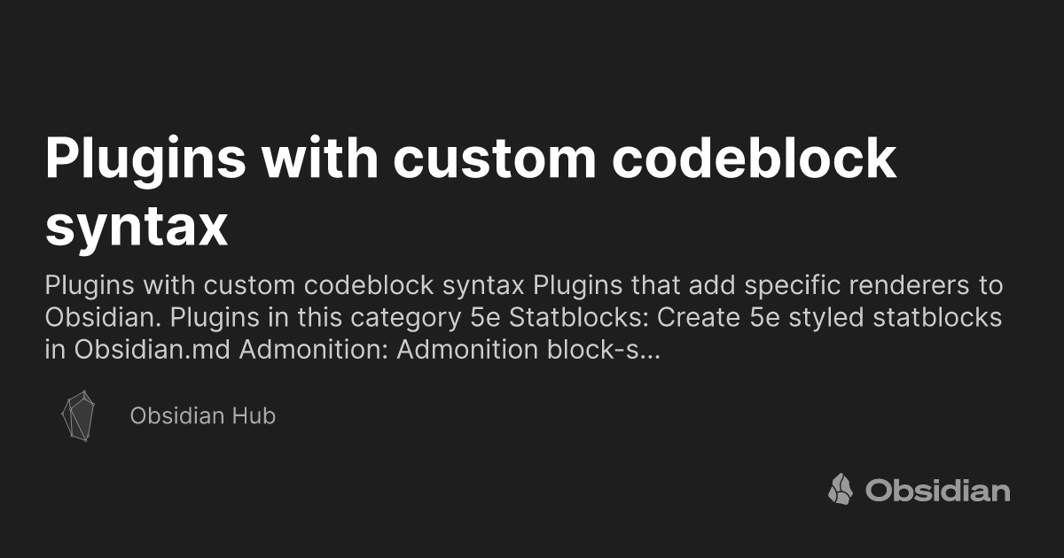 Plugins with custom codeblock syntax - Obsidian Hub - Obsidian Publish
