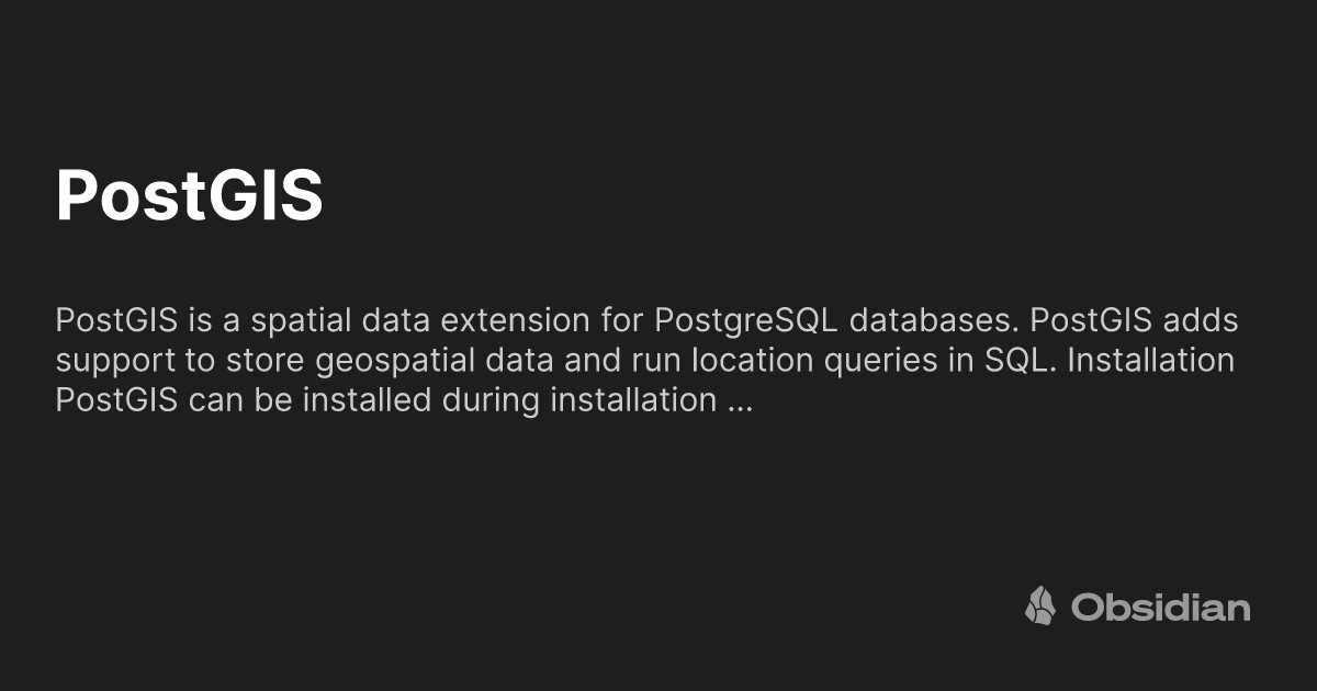 PostGIS - Obsidian Publish