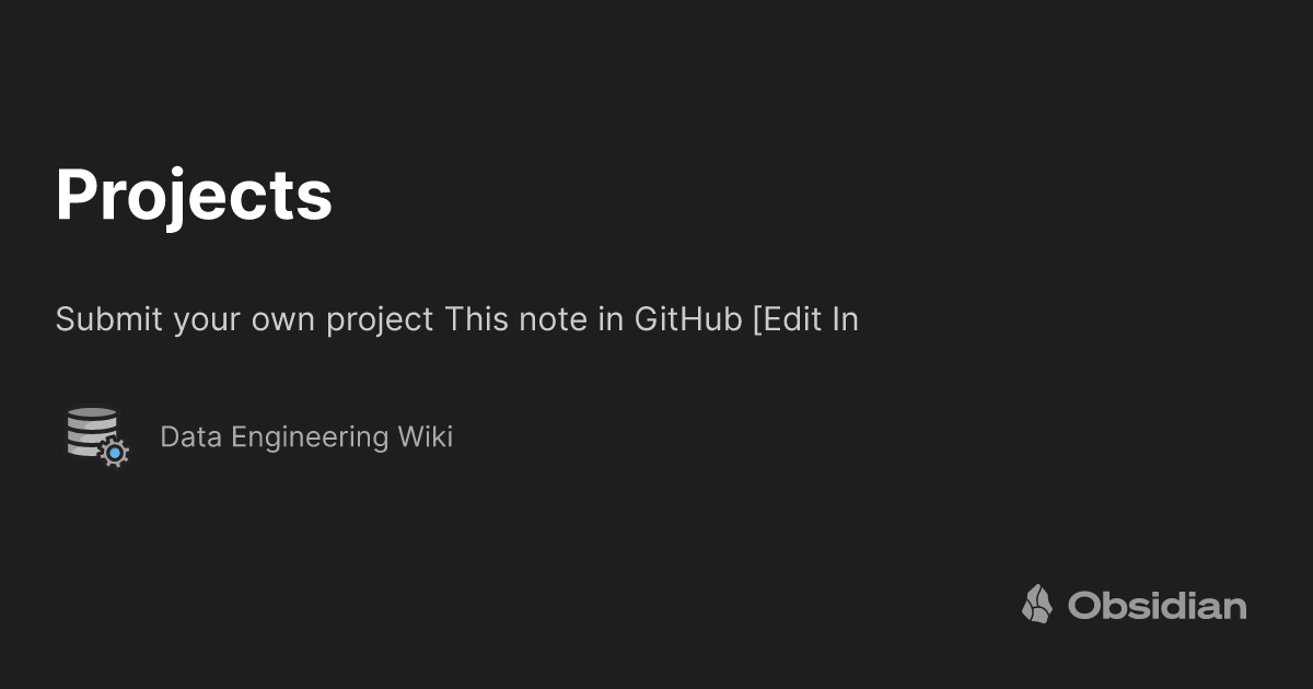Projects Data Engineering Wiki Projects data engineering wiki