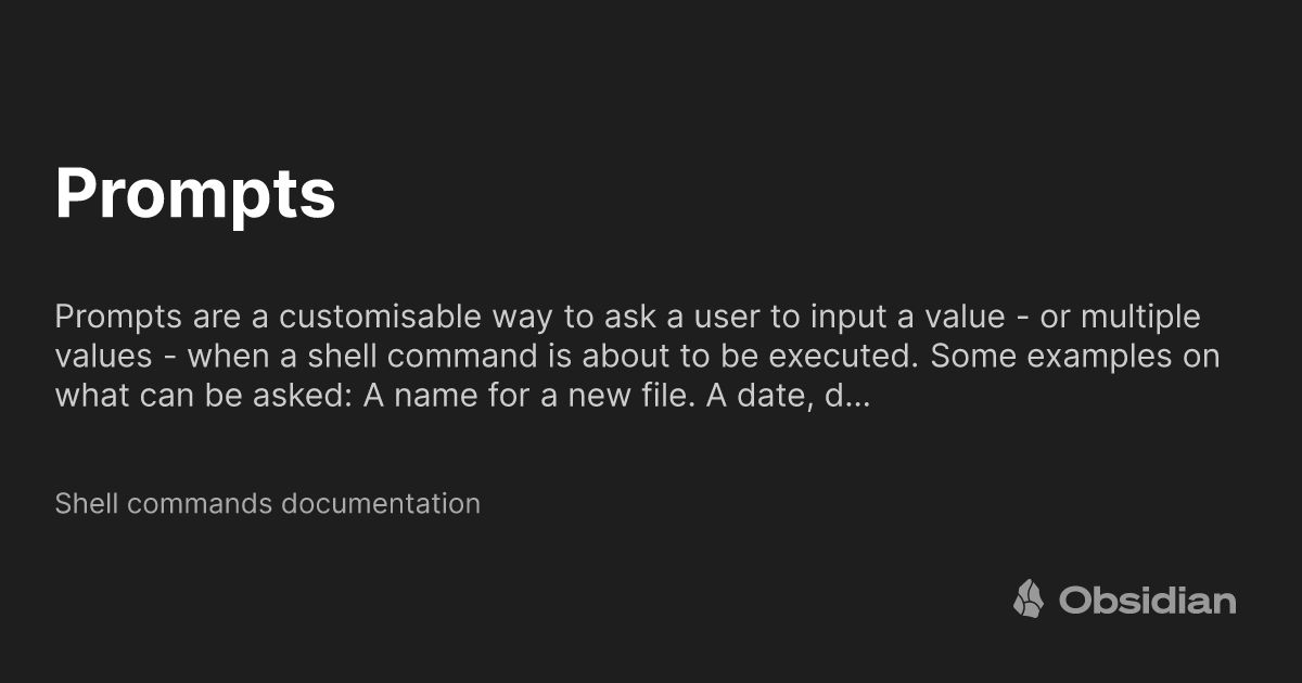 Prompts - Shell commands documentation - Obsidian Publish