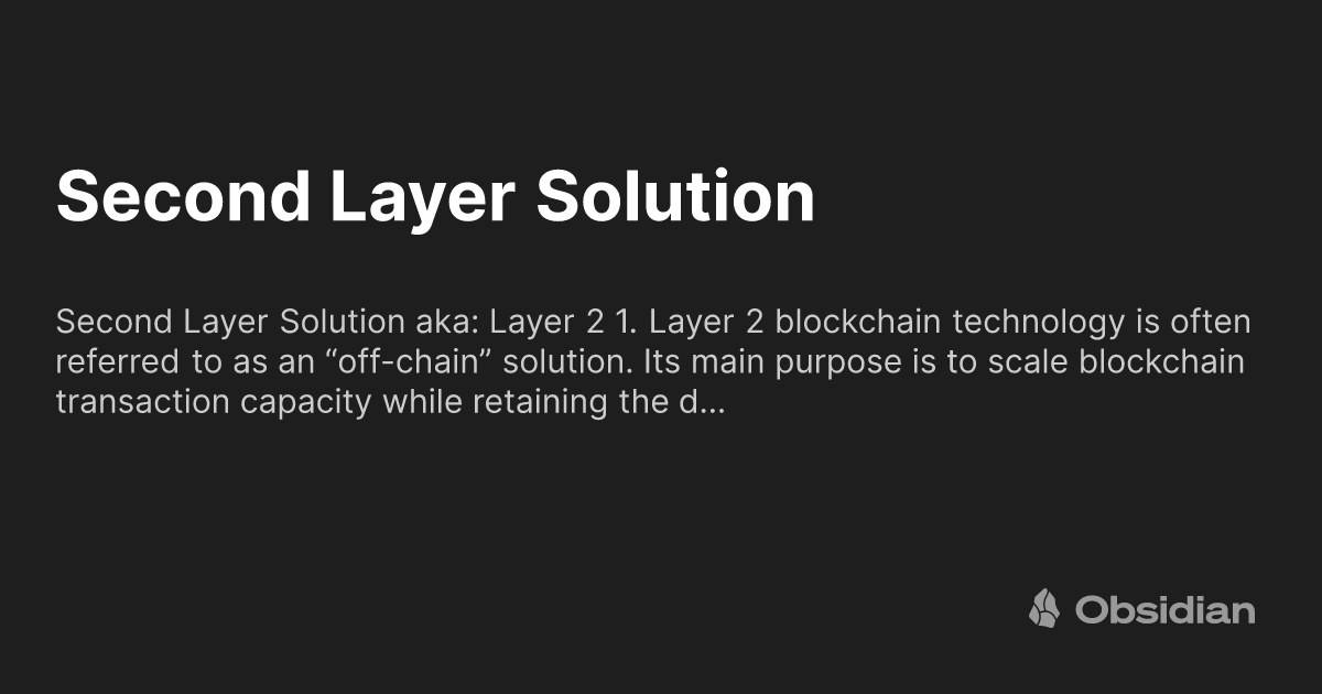 Second Layer Solution - Obsidian Publish