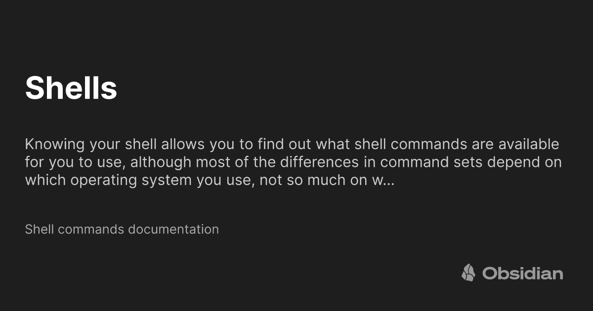 Shells - Shell commands documentation - Obsidian Publish