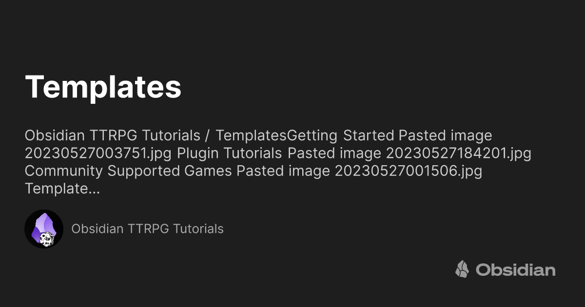 Templates Obsidian TTRPG Tutorials Templates Obsidian TTRPG Tutorials