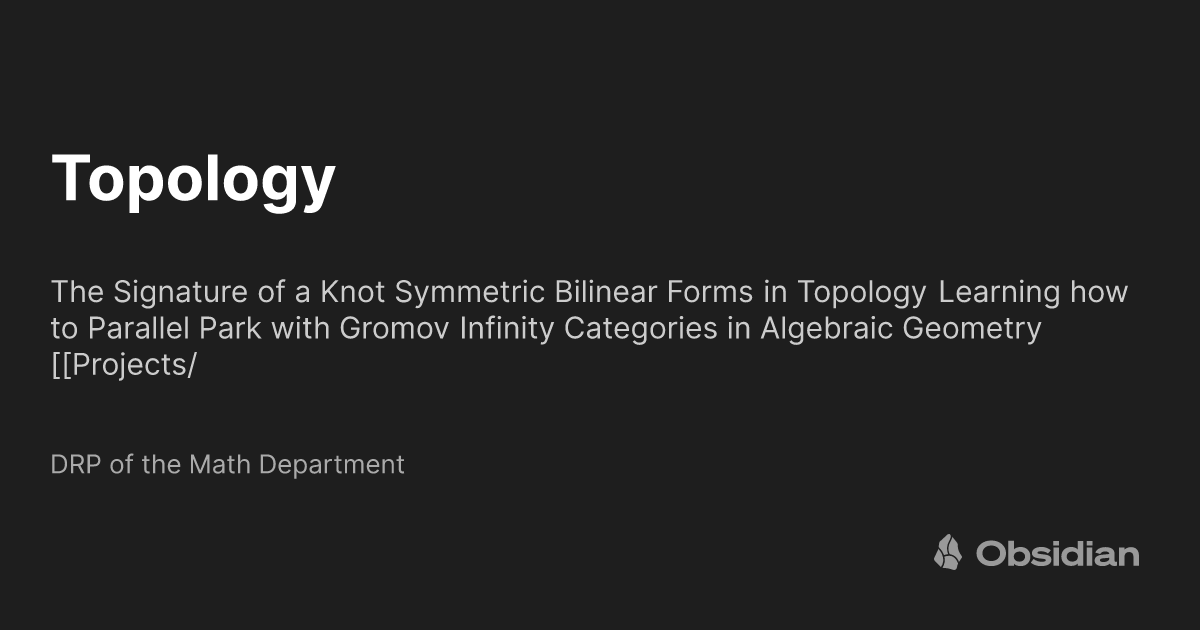 Topoloyg Math Topology - DRP of the Math Department - Obsidian Publish