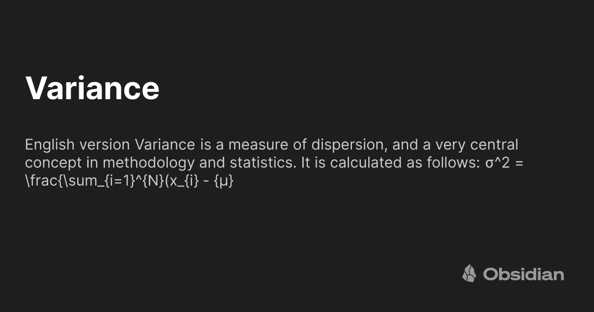 Variance - Statistics and Methodology - Obsidian Publish