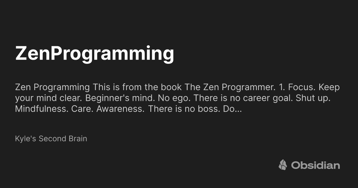 ZenProgramming - Kyle's Second Brain - Obsidian Publish