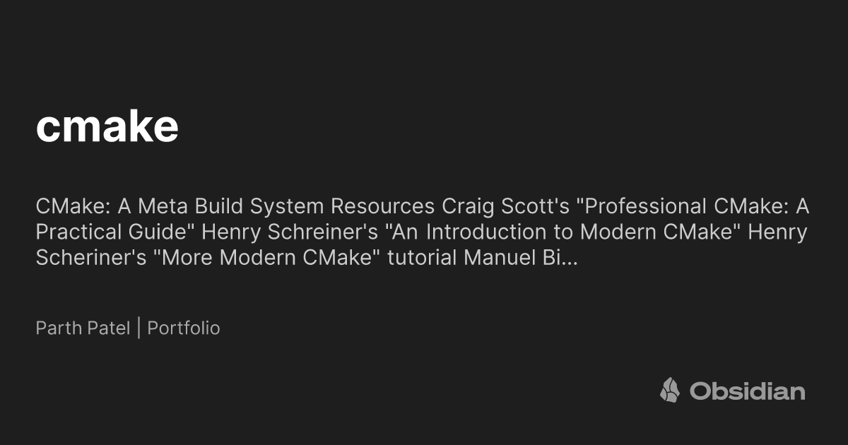 Cmake Examples cmake - Parth Patel | Portfolio - Obsidian Publish