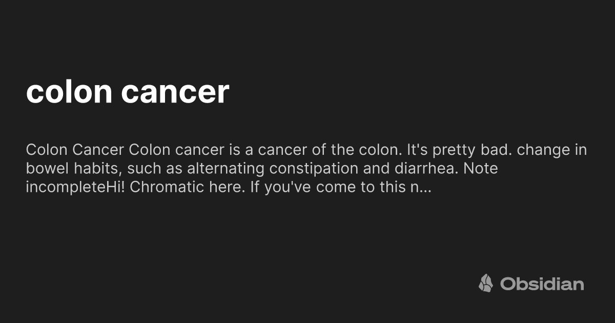 Colon Cancer Obsidian Publish colon-cancer-obsidian-publish