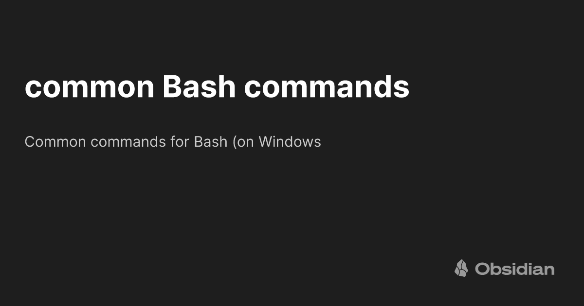 common Bash commands - Obsidian Publish