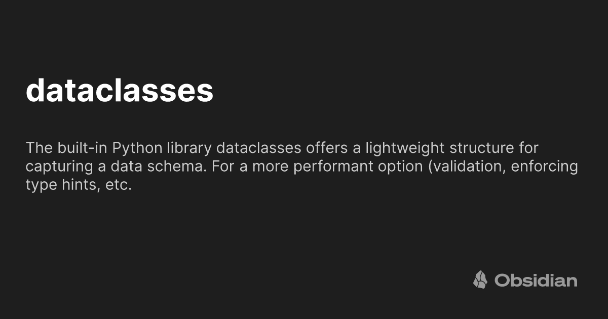 dataclasses - Obsidian Publish