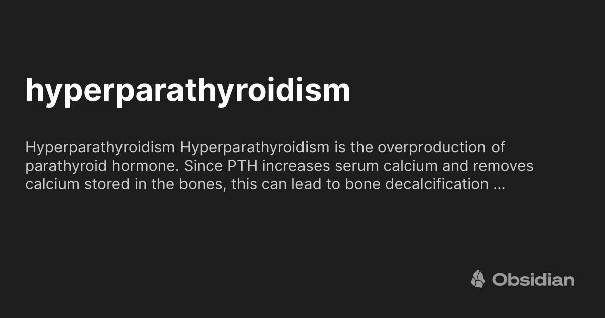 Hyperparathyroidism Obsidian Publish Hyperparathyroidism obsidian publish