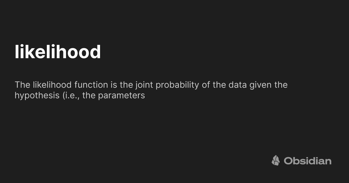 Likelihood Terminology likelihood - Obsidian Publish