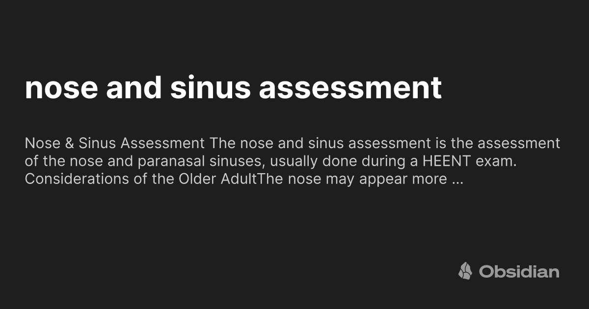 Nose And Sinus Assessment Obsidian Publish nose-and-sinus-assessment-obsidian-publish